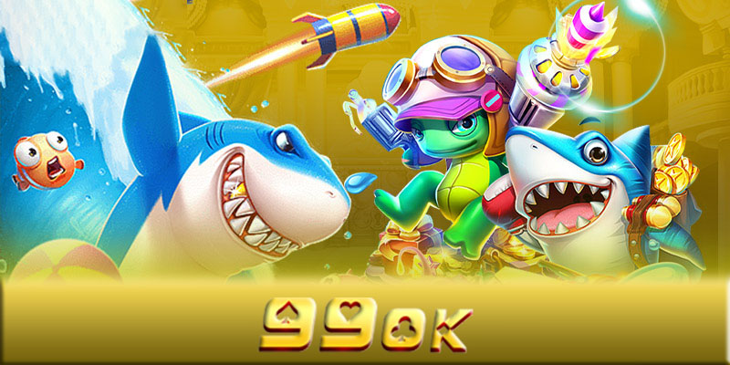 Chiến thuật chinh phục game bắn cá 99OK